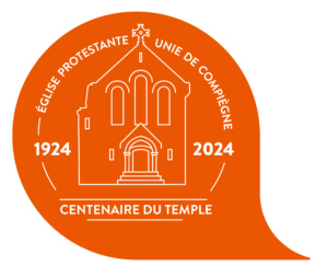 Centenaire du temple : 1924-2024 Église protestante unie de Compiègne